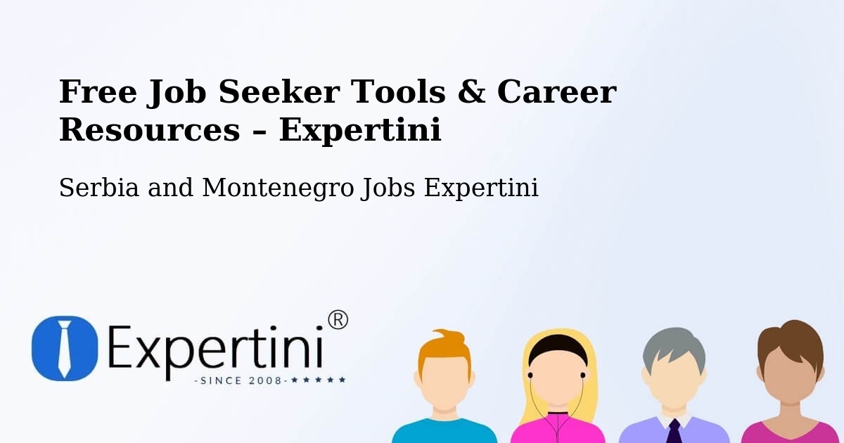 Free Job Seeker Tools & Career Resources – Edson - Edson, Serbia and Montenegro Jobs Expertini