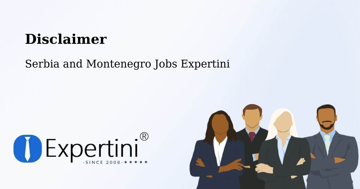 Disclaimer – Edson - Serbia and Montenegro Jobs Expertini