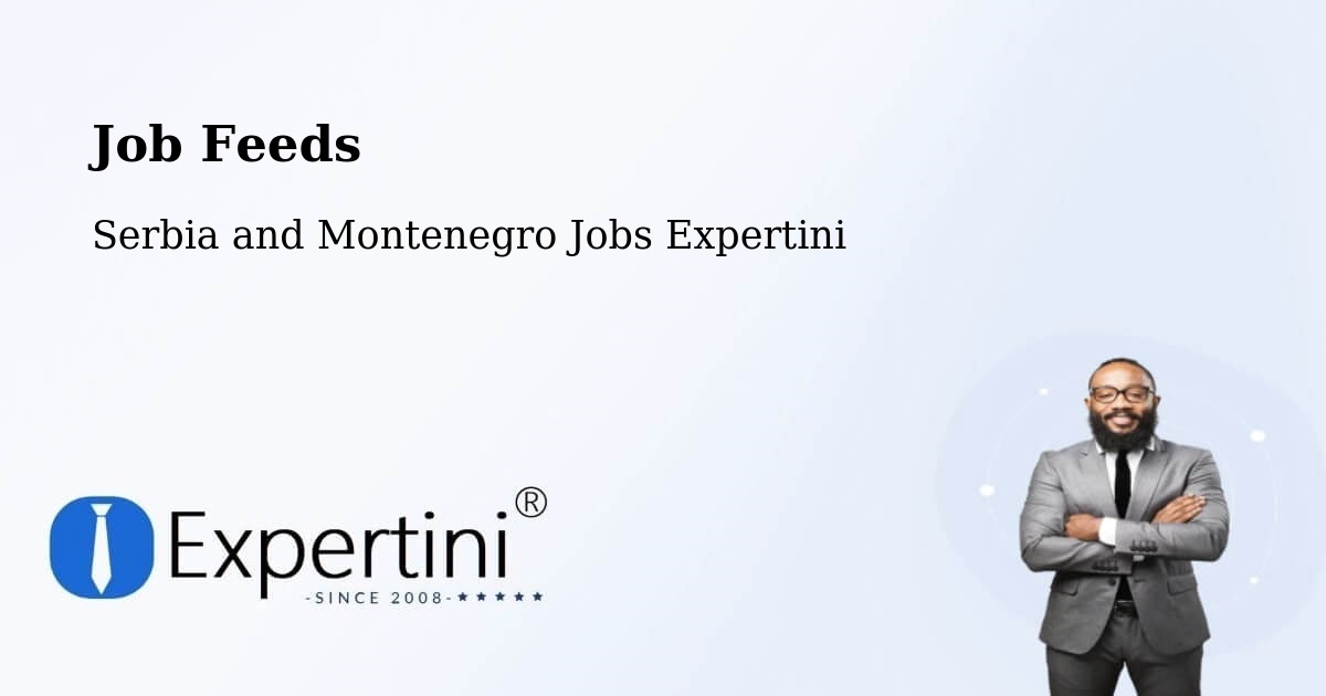 Job Listings Feed – Edson - Serbia and Montenegro Jobs Expertini