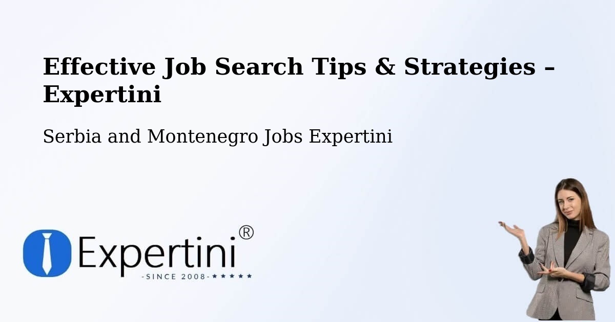 Job Search Tips & Strategies for Job Seekers – Edson - Edson, Serbia and Montenegro Jobs Expertini